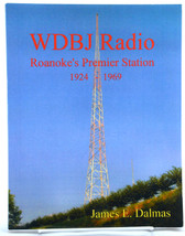 WDBJ Radio, Roanoke’s Premier Station, 1924 - 1969