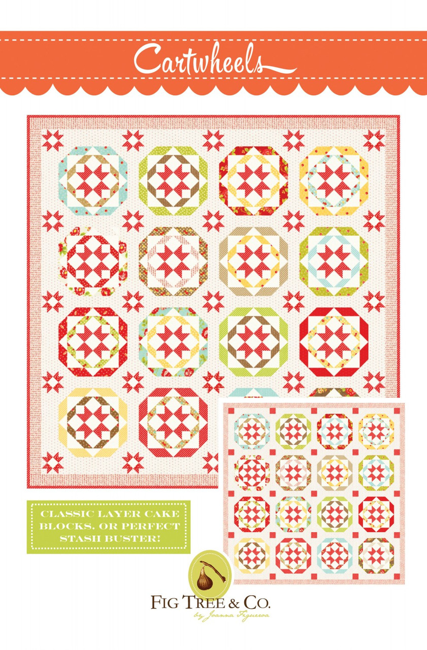 Fig Tree & Co - Quilt Pattern - Cartwheels - CarefullyCrafted