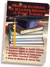 Patriots Handbook of Religious Freedom in Public Schools - Booklet