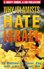 Why Islamists Hate Israel - (40 Page Booklet)