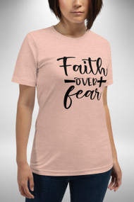 Faith Over Fear—light T-Shirt