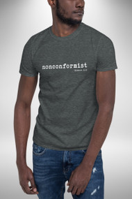 nonconformist Romans 12:2 T-Shirt