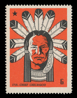 Chicagoland Poster Stamps of  1938 - #  6 Chief Chicagou, 1715