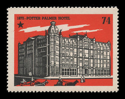 Chicagoland Poster Stamps of  1938 - # 74 Potter Palmer Hotel, 1874