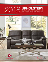 Furniture Today's Upholstery Path to Purchase Report, 2018