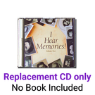 I HEAR MEMORIES! Volume Two - Replacement CD only
