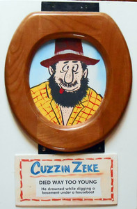 CUZZIN ZEKE  framed in Toilet Seat by Poor Ol' George™