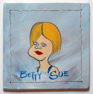 BETTY SUE PAINTING by Poor Ol George™