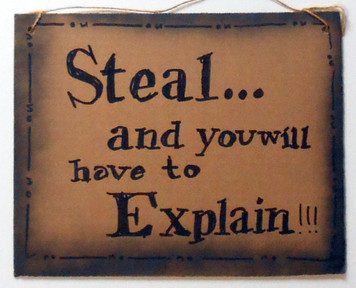 STEAL and You'll Have to Explain by Jaybird