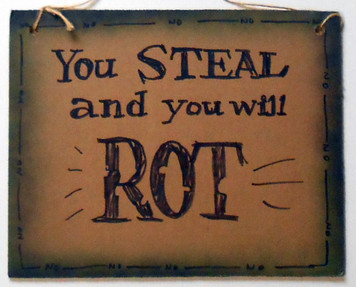 STEAL and you'll ROT by Jaybird