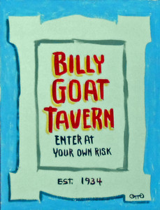 BILLY GOAT TAVERN by Chicago Street Artist - Otto