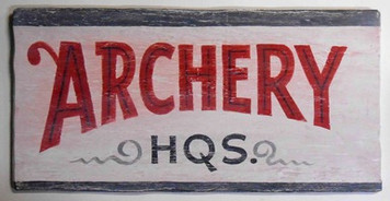 ARCHERY HDQS. OLD TIME SIGN 