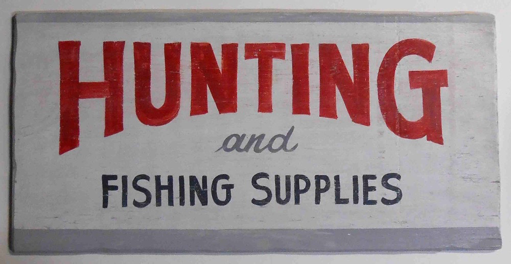 HUNTING & FISHING SUPPLIES - Possum County Folk Art Gallery