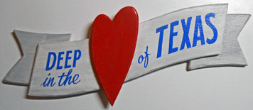 DEEP in the HEART of TEXAS PLAQUE