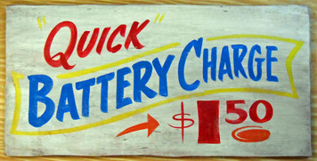 QUICK BATTERY CHARGE  - Auto Filling  Station Sign
