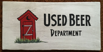 USED BEER OUTHOUSE SIGN by George Borum