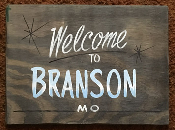 Welcome to BRANSON MO RUSTIC SIGN - WAS $20 - NOW $12