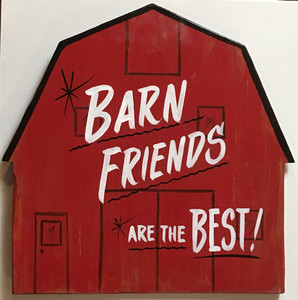 RED BARN Wall Hanger - BARN FRIENDS are the Best