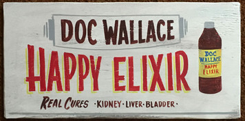 DOC WALLACE HAPPY ELIXIR - SNAKE OIL MEDICINE