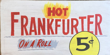 HOT FRANKFURTER - 5¢ - On a Roll