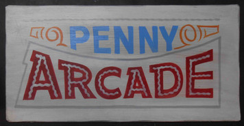 Penny Arcade - circus carnival - Old Time Sign