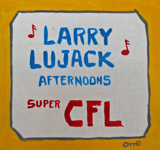 Larry Lujack - CFL Radio Personality -