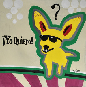 Taco Bell DOG - YO QUIERO - by Alan