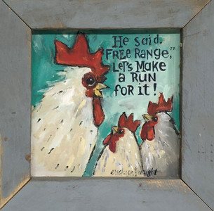 "FREE RANGE CHICKENS" (5) by Sandy Wright