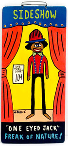 Famous Circus Signs - One Eyed Jack - by Willard  - NOW ONLY $50.