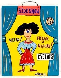 "CYCLOPS" SIDESHOW SIGN by Willard J - NOW ONLY $50.