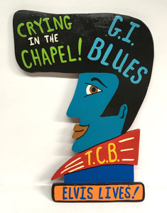 ELVIS - GI BLUES - CUT-OUT   by Willard J - NOW ONLY $50.
