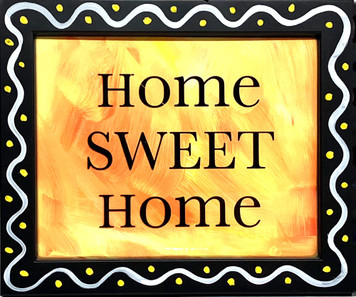 COLORFUL - "HOME SWEET HOME " SIGN - 8" x 10"