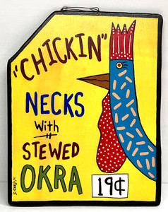 CHICKEN NECKS & OKRA SIGN (21) by Willard J