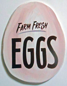 FARM FRESH EGGS  - 38" WOOD CUT-OUT SIGN by George Borum