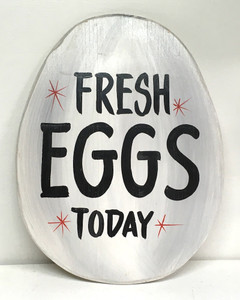 FRESH EGGS TODAY - OUTDOOR SIGN - Cut-Out by George Borum