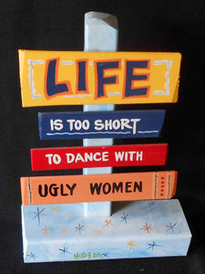 Too Short With Ugly Women Signpost