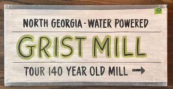 GA GRIST MILL SIGN - SPECIAL PRICE