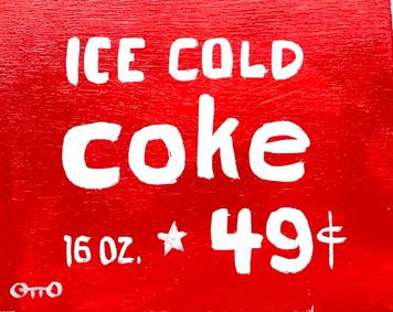 ICE COLD COKE - 49¢. - By OTTO