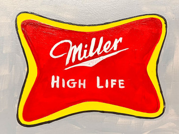 MILLER HIGH LIFE LOGO - 10x12" by Eddie Armstrong