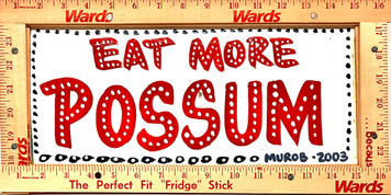 EAT MORE POSSUM SIGN
