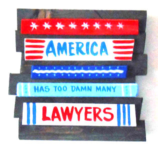 America Has Too Damn Many Lawyers !