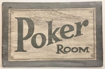 POKER ROOM - "ANTIQUED" SIGN - 10.5" x 16.5"  - by George Borum