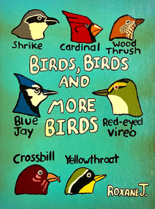 BIRDS - BIRDS - BIRDS (#30 by Roxane J