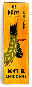 ARMY CHICK  - (#1) Don't Be A Chicken by Willard J