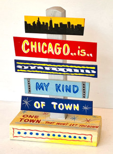 CHICAGO is My Kind of Town (22) by George Borum