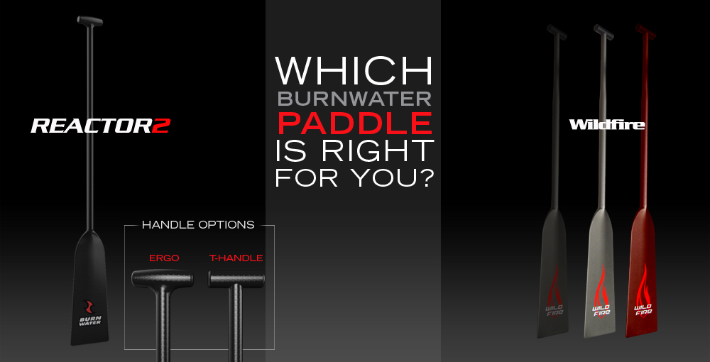 Burnwater Reactor II vs Widlfire dragon boat paddle
