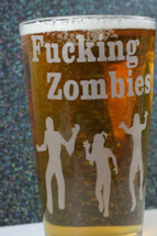 Engraved Pint Glass Etched with Fucking Zombies