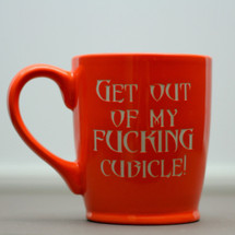 Engraved Standard Orange Ceramic Coffee Mug with Get Out of My Fucking Cubicle!