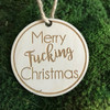 Merry Fucking Christmas wood holiday ornament