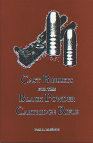 Cast Bullets for the Black Powder Cartridge Rifle